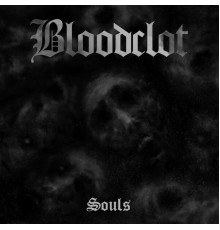 Bloodclot - Souls