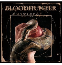 Bloodhunter - Knowledge Was The Price