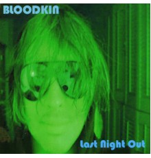 Bloodkin - Last Night Out