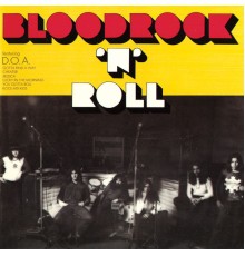 Bloodrock - Bloodrock 'N' Roll