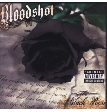 Bloodshot - The Black Rose