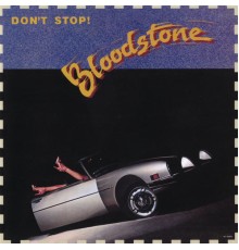 Bloodstone - Don't Stop