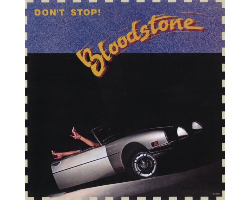 Bloodstone - Don't Stop