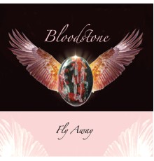 Bloodstone - Fly Away