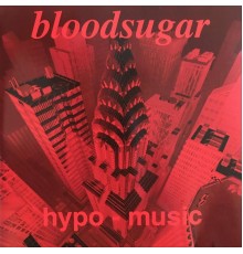 Bloodsugar - Hypo-Music