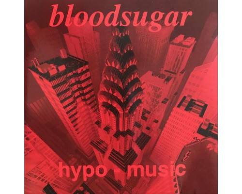 Bloodsugar - Hypo-Music