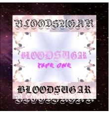 Bloodsugar - TAPE ONE