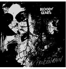 Bloody Gears - Frozen Rain