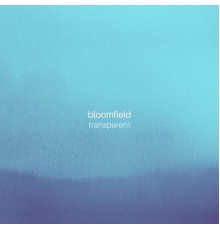 Bloomfield - Transparent