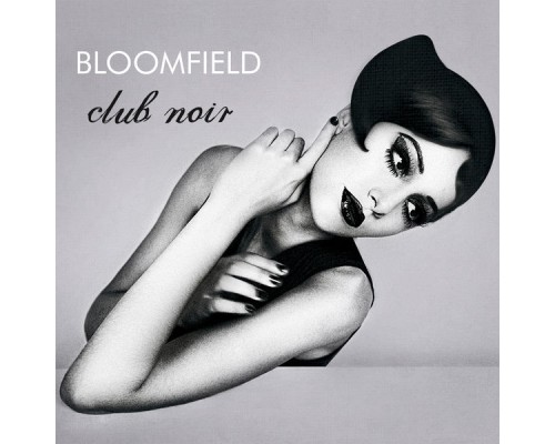 Bloomfield - Club Noir