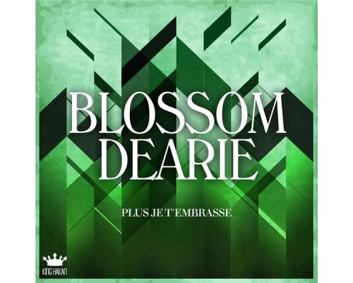 Blossom Dearie - Plus Je T'Embrasse