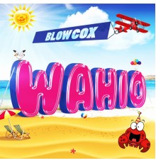 Blowcox - Wahio