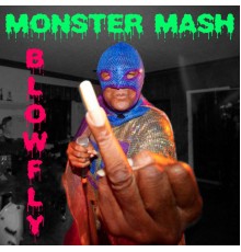 Blowfly - Monster Mash