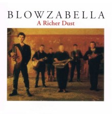 Blowzabella - A Richer Dust