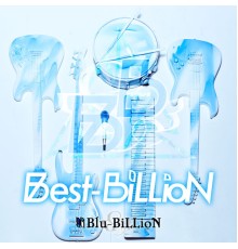 Blu-BiLLioN - Best-BiLLioN