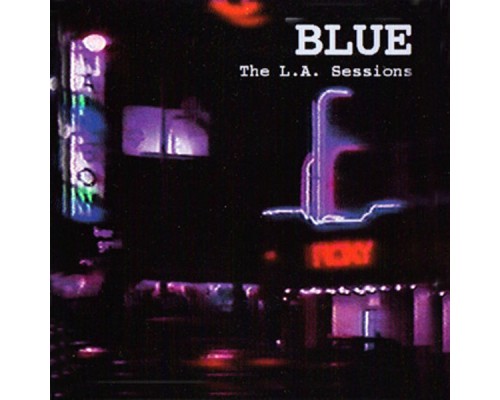 Blue - The L.A. Sessions