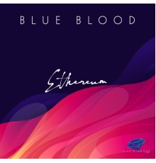 Blue Blood - Ethereum