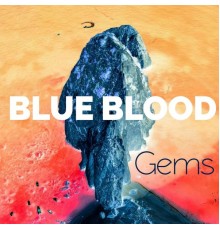 Blue Blood - Gems