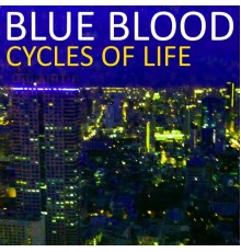 Blue Blood - Cycles of Life