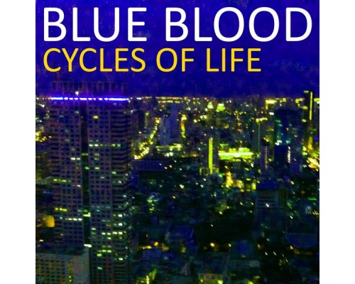 Blue Blood - Cycles of Life