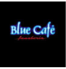 Blue Café - Fanaberia