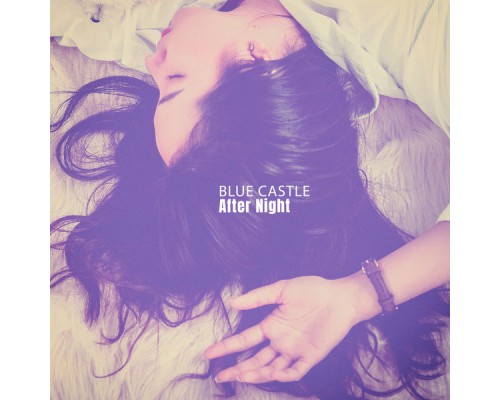 Blue Castle - After Night