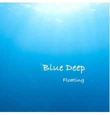 Blue Deep - Floating