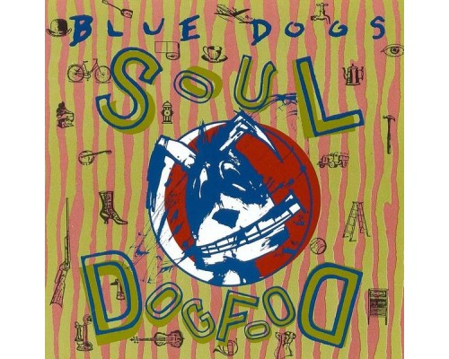 Blue Dogs - Soul Dog Food