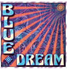 Blue Dream - Blue Dream