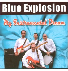 Blue Explosion - My Instrumental Dream