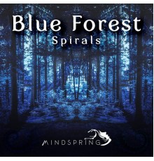 Blue Forest - Spirals