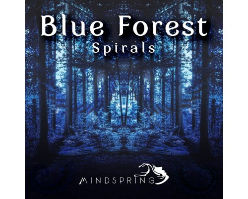 Blue Forest - Spirals