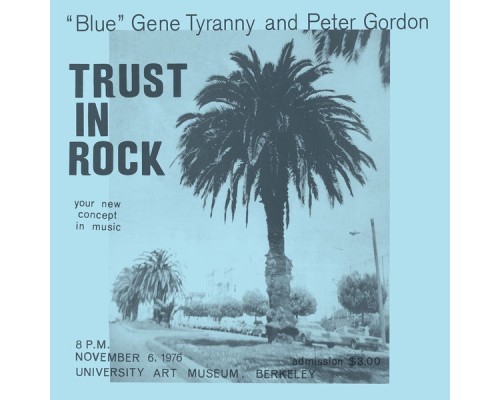 "Blue" Gene Tyranny - Trust in Rock