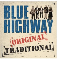 Blue Highway - Original Traditional