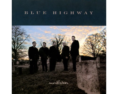 Blue Highway - Marbletown