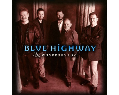 Blue Highway - Wondrous Love