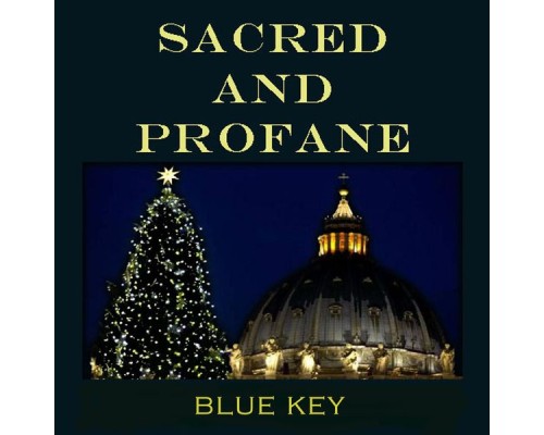 Blue Key - Sacred and Profane