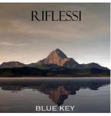 Blue Key - Riflessi