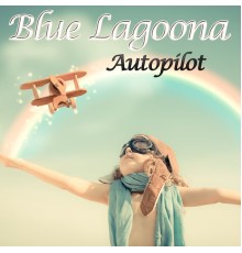 Blue Lagoona - Autopilot