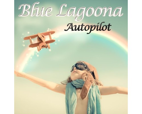 Blue Lagoona - Autopilot
