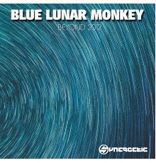 Blue Lunar Monkey - Beyond 2012