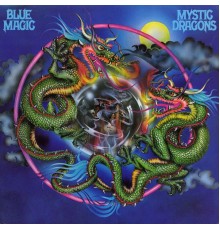 Blue Magic - Mystic Dragons