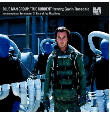 Blue Man Group - The Current