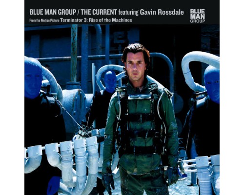 Blue Man Group - The Current