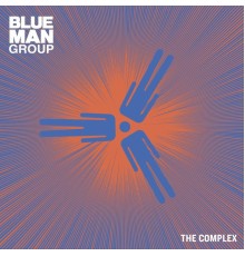 Blue Man Group - The Complex