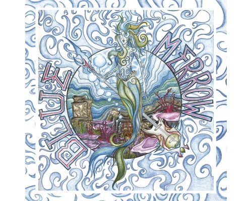 Blue Merrow - Blue Merrow Blue Merrow - Blue Merrow