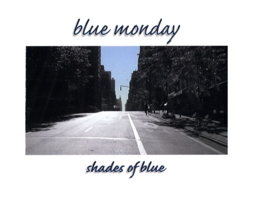 Blue Monday - Shades of Blue