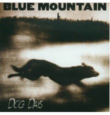 Blue Mountain - Dog Days