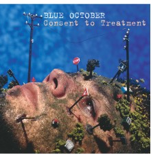 Blue October - Consent to Treatment