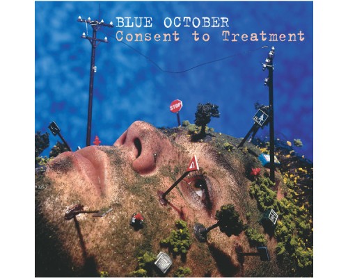 Blue October - Consent to Treatment